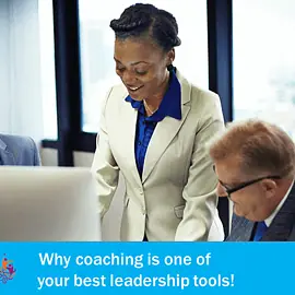 Why Coaching is One of Your Best Leadership Tools Ever!