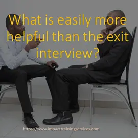 The Exit Interview: How to Make It A Really Useful Process