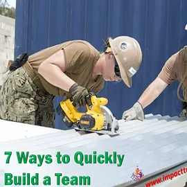 Team Building: 7 Ways To Quickly Build A Highly Effective Team