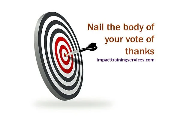 Dart board with arrow hitting the target representing how you should nail the body of your vote of thanks